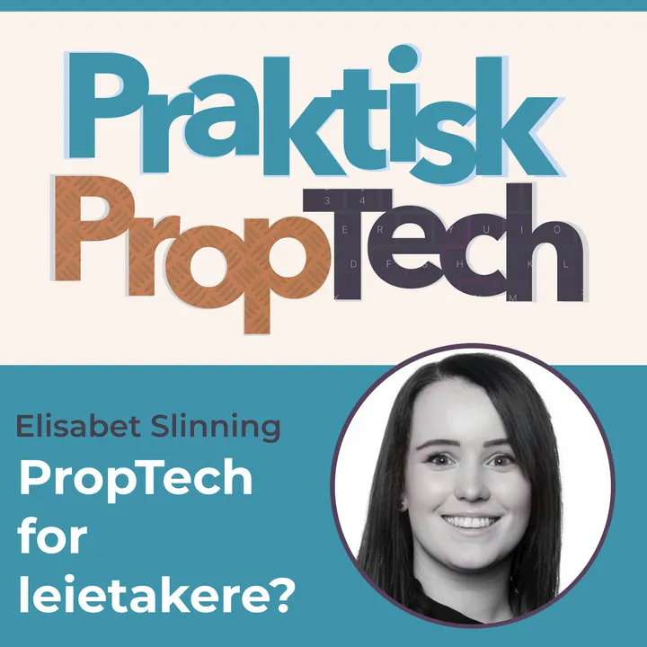 #009 - "Proptech for leietakere?" med Elisabet Slinning