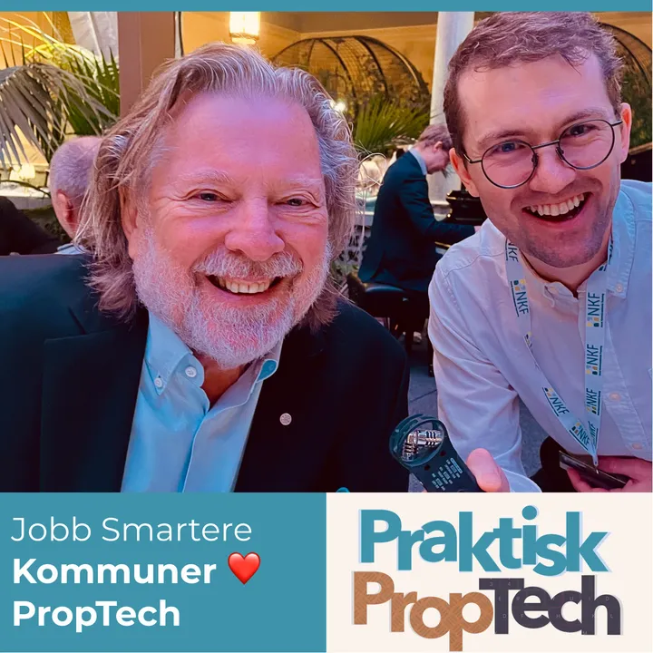 #051 - Kommuner ❤️ PropTech - Live fra Jobb Smartere | Norsk kommunalteknisk forening | Legionella | Odd Reitan | Innovasjonfilosofi | Roboter og sensorikk i renhold | Snøsmelteanlegg
