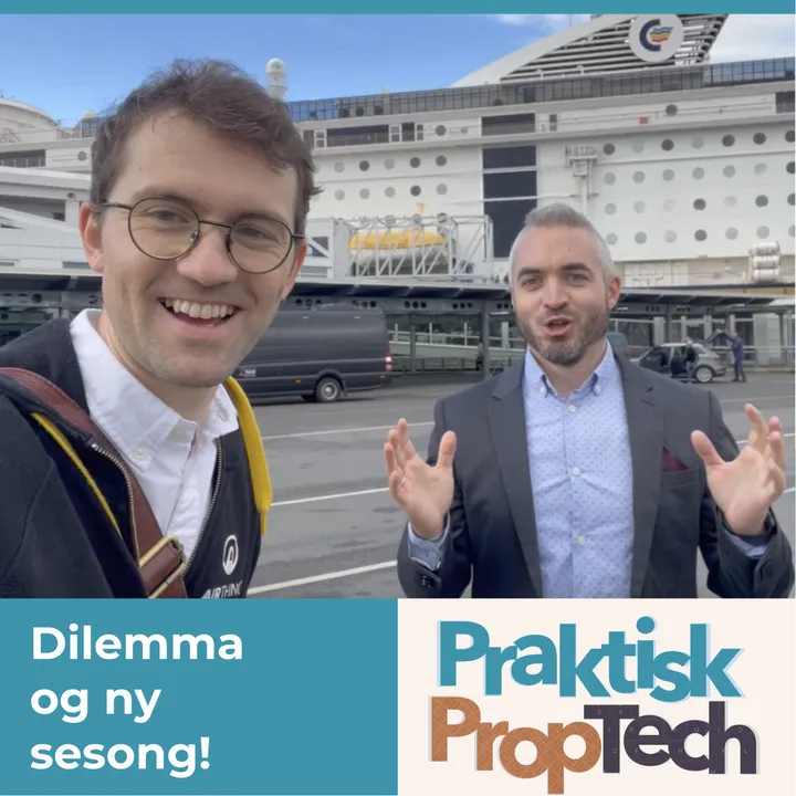 #036 - Pangstart på høstsesongen - DILEMMA - Driftskonferansen vs. Proptech Summit [Del 1 av flere]