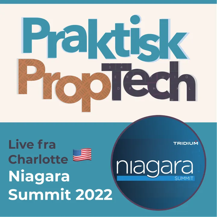 #033 - Live fra Niagara Summit 2022 i Charlotte, USA 🇺🇸 [PropTech Rådet]