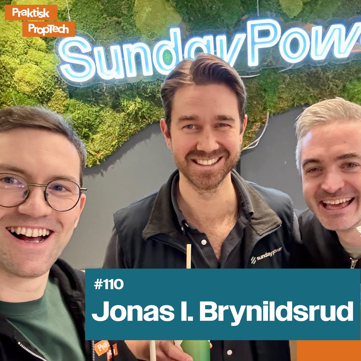 #110 - "Sol og batteri er gratis på næringsbygg", Jonas Brynildsrud i Sunday Power knekker strøm-koden