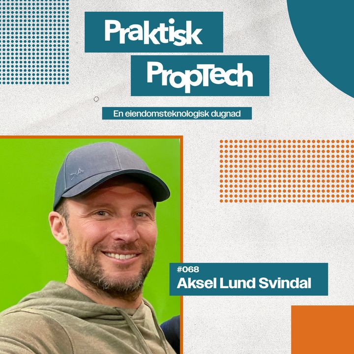 #068 - Aksel – 🎿 Fra alpintmester til PropTech-investor 🏢